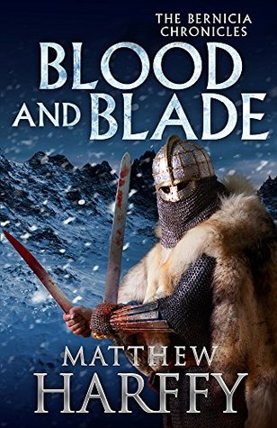 Reviewed: Blood and Blade by Matthew&nbsp;Harffy