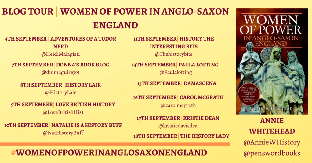 Women of Power in Anglo-Saxon England by Annie Whitehead: Blog Tour&nbsp;Review